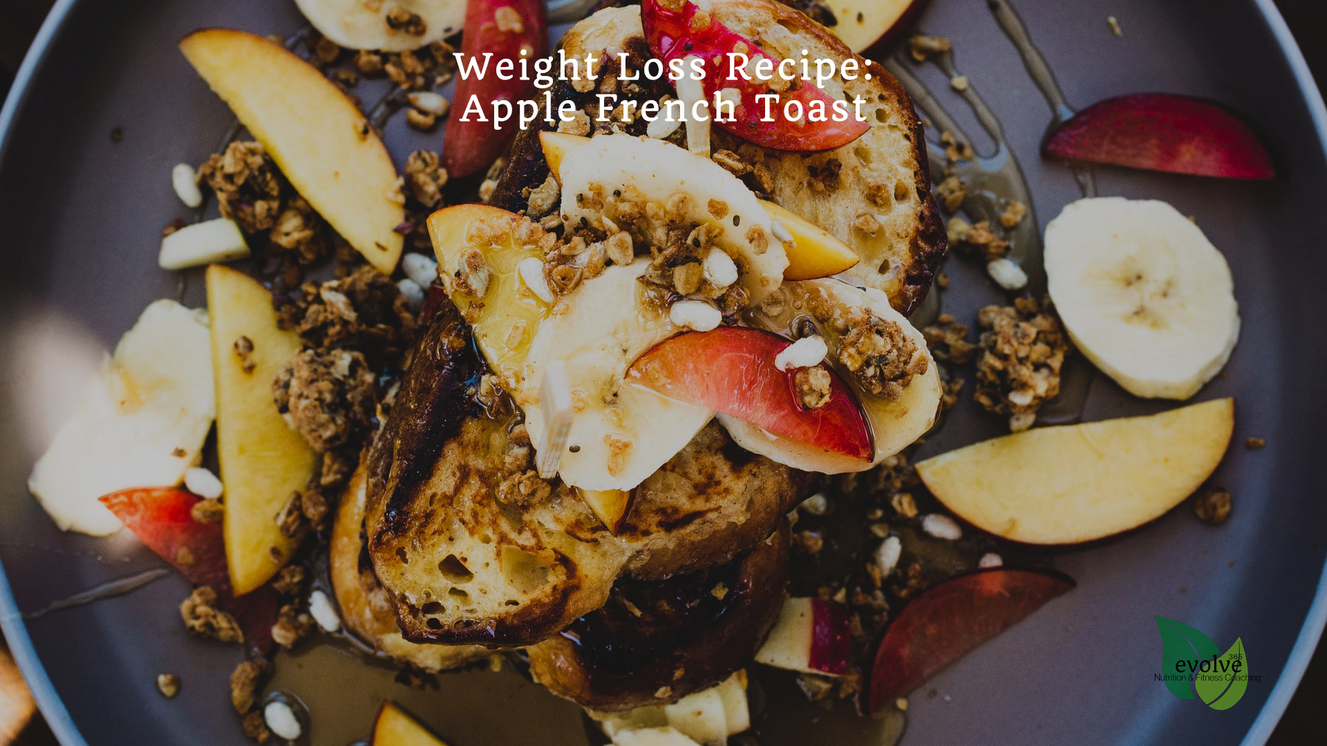Weight Loss Recipe Apple French Toast Featured Edited